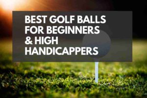 best golf balls for beginners and high handicappers image