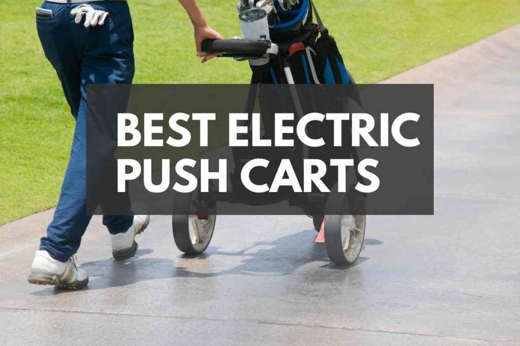 best electric golf push carts